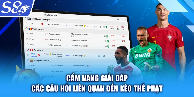 Cẩm nang giải đáp các câu hỏi liên quan đến kèo thẻ phạt