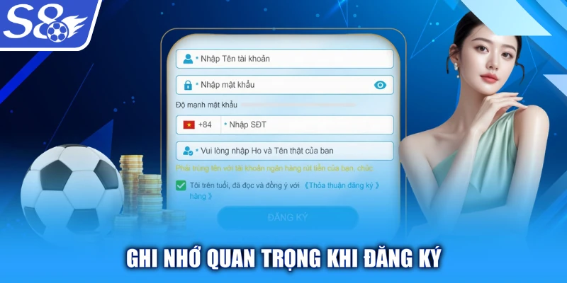 Ghi nhớ quan trọng khi đăng ký