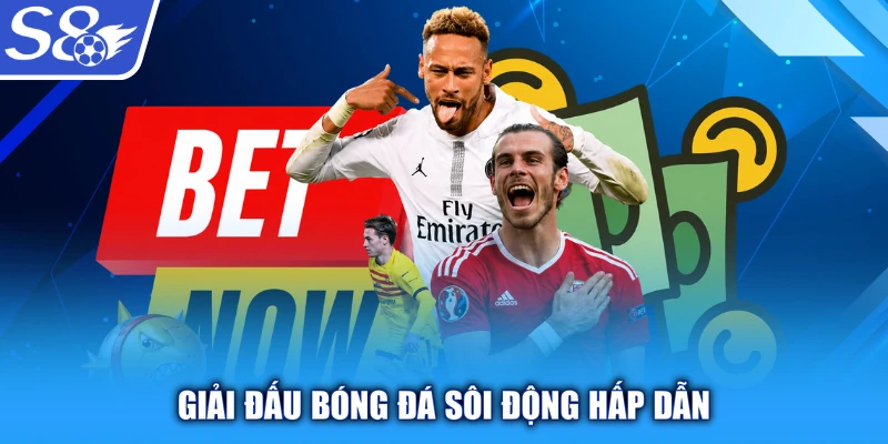 Giải đấu bóng đá sôi động hấp dẫn