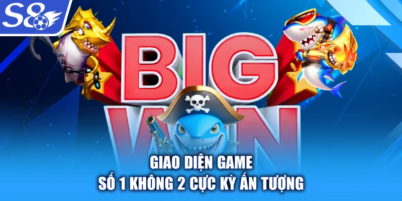 Giao diện game số 1 không 2 cực kỳ ấn tượng