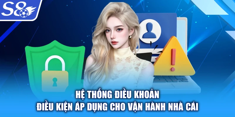 Hệ thống điều khoản điều kiện áp dụng cho vận hành nhà cái