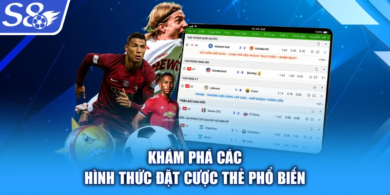 Khám phá các hình thức đặt cược thẻ phổ biến