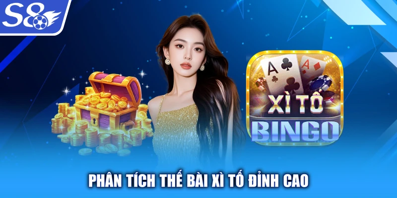 Phân tích thế bài Xì Tố đỉnh cao