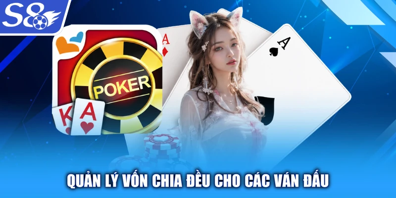Quản lý vốn chia đều cho các ván đấu