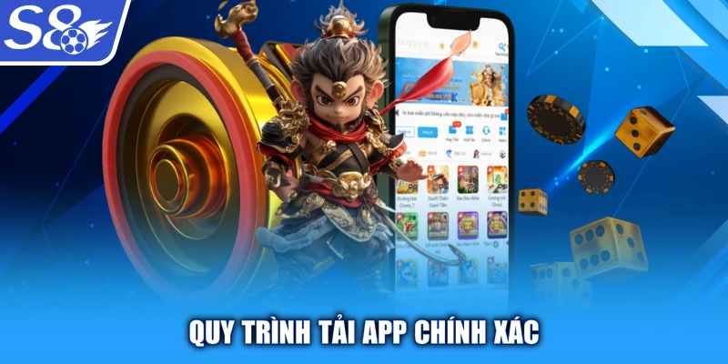 Quy trình TẢI APP chính xác